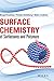 Surface Chemistry of Surfactants and Polymers