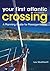 Your First Atlantic Crossing: A Planning Guide for Passagemakers
