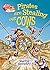 Pirates Are Stealing Our Cows (Race Ahead with Reading. Book Band White)