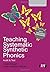 Teaching Systematic Synthetic Phonics: Audit and Test (Transforming Primary QTS Series)