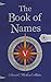 The Book of Names: (Sacred Books, Vol. V) (The Sacred Books)