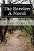 The Barrier: A Novel