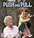 Push and Pull (First Step Nonfiction: Forces and Motion)