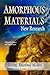 Amorphous Materials: New Research (Materials Science and Technologies)