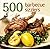 500 Barbecue Sizzlers by Paul  Kirk