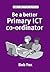 Be a Better Primary ICT Co-...