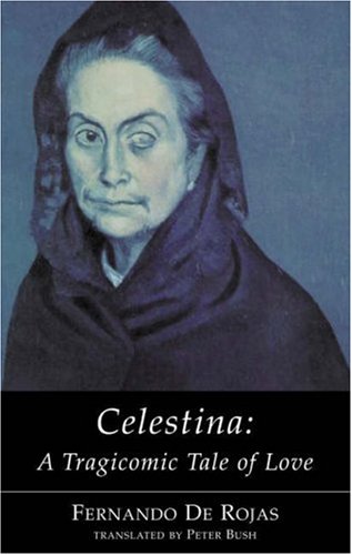 Celestina: A Tragicomic Tale of Love
