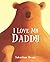 I Love My Daddy by Sebastien Braun