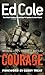 Courage: Winning Lifes Toughest Battles