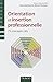 Orientation et insertion professionnelle - 75 concepts clés by Jean Guichard