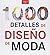 1000 detales de diseño de moda