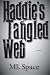 Haddie's Tangled Web by Mike Space