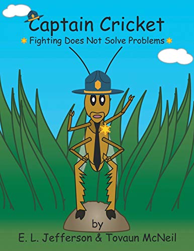Captain Cricket: Fighting Does Not Solve Problems (Paperback)