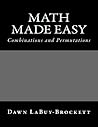 Math Made Easy: Combinations and Permutations