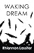 Waking Dream