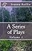 A Series of Plays, Volume 1 by Joanna Baillie