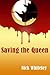 Saving the Queen