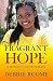 Fragrant Hope
