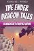 The Ender Dragon Tales: A Minecraft Chapter Book