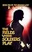 The Fields Where Soldiers Play: Book One of The Mending Wars