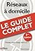Réseaux à domicile le guide complet