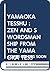 Yamaoka Tesshu: Zen and Swordmanship from the Yamaoka Tesshu Archives