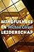 Mindfulness in Leiderschap: tien principes om het beste bij jezelf en anderen naar boven te halen