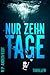 Nur zehn Tage