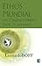 Ethos Mundial: um Consenso Mínimo entre os Humanos