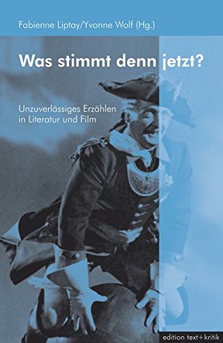 Was stimmt denn jetzt?: Unzuverlässiges Erzählen in Literatur und Film (Paperback)