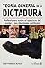 Teoría General de la dictadura: reflexiones sobre el ejercicio del poder en las libertades políticas.