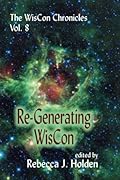 WisCon Chronicles Volume 8: Re-Generating Wiscon
