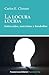 La locura lúcida by Carlos E. Climent