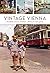 Vintage Vienna - Die Bilder unserer Kindheit