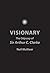 Visionary: The Odyssey of S...