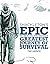 Shackleton's Epic: Recreating the World's Greatest Journey of Survival