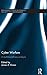Cyber Warfare: A Multidisciplinary Analysis (Routledge Studies in Conflict, Security and Technology)