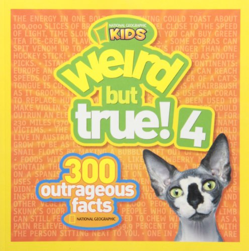 Weird but True 4 (Special Sales Edition): 300 Outrageous Facts