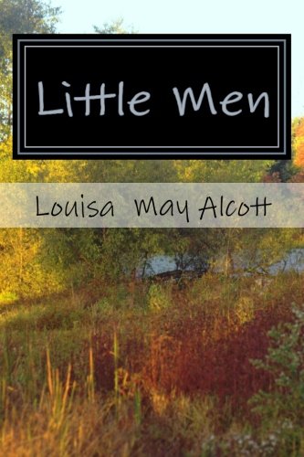 Little Men: Life at Plumfield with Jo?s Boys