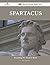 Spartacus 139 Success Facts - Everything You Need to Know abo... by Arthur Stephens