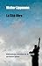 La Cite Libre (Bibliotheque Classique De La Liberte) (French Edition)
