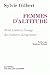 Femmes D'altitude: Petit Traite a L'usage Des Futures Dirigeantes (Manitoba / Entreprises Et Societe) (French Edition)