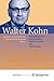 Walter Kohn: Personal Stories and Anecdotes Told by Friends and Collaborators