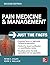 Pain Medicine and Management: Just the Facts, 2e