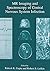 MR Imaging and Spectroscopy of Central Nervous System Infection by Rakesh K. Gupta