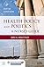 Health Policy and Politics: A Nurse's Guide (Milstead, Health Policy and Politics)