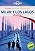 Milán y los Lagos De cerca 2 (Lonely Planet Spanish Guides) by Paula Hardy