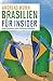 Brasilien für Insider