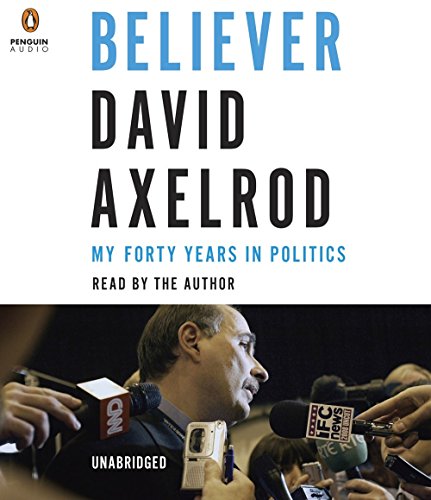 Believer: My Forty Years in Politics