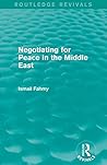 Negotiating for Peace in the Middle East (Routledge Revivals)